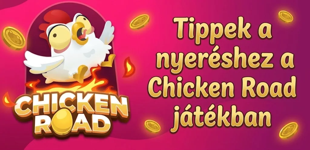 Tippek a nyeréshez a Chicken Road játékban